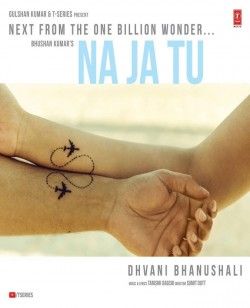 Na-Ja-Tu Dhvani Bhanushali mp3 song lyrics